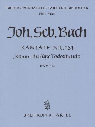 Bach: Kantate BWV 161 Komm, du süsse Todesstunde