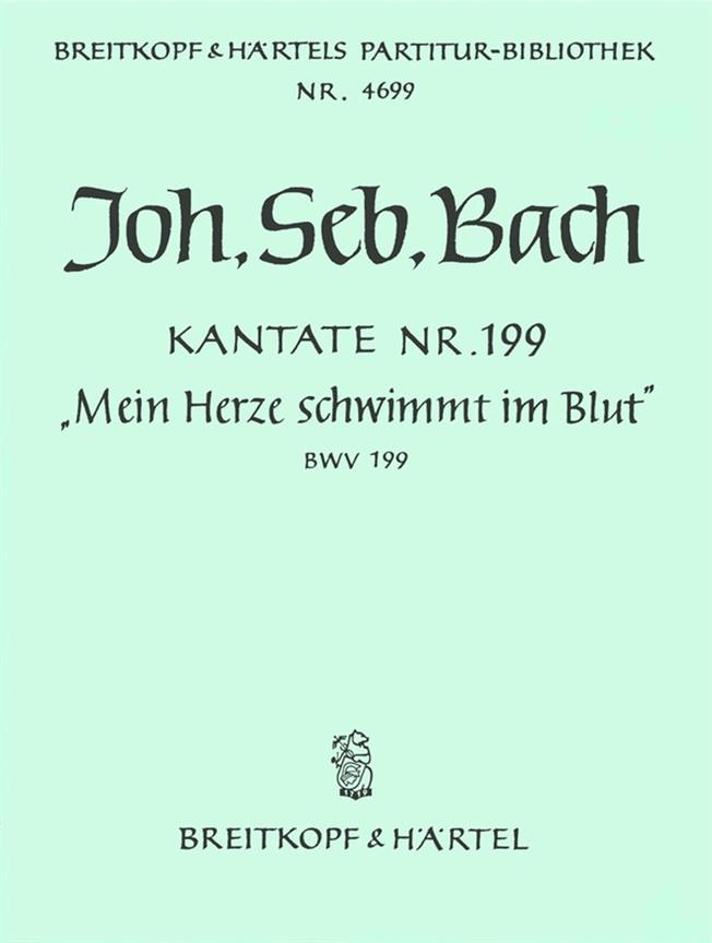 Bach: Kantate BWV 199 Mein Herze schwimmt im Blut