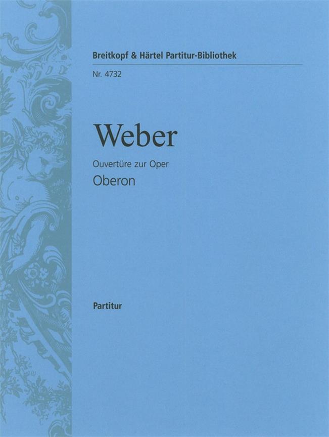 Carl Maria von Weber: Oberon. Ouvertüre