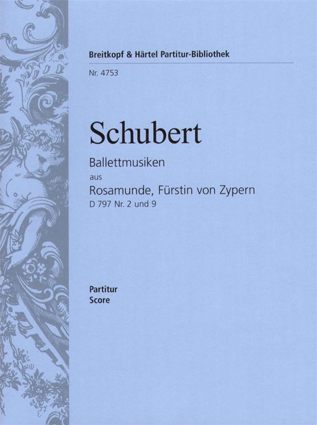 Franz Schubert: Rosamunde D797. Ballettmusiken