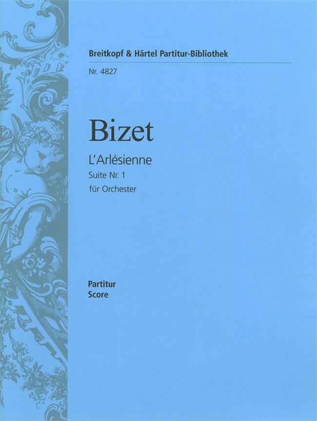 Georges Bizet: L'Arlesienne-Suite Nr. 1