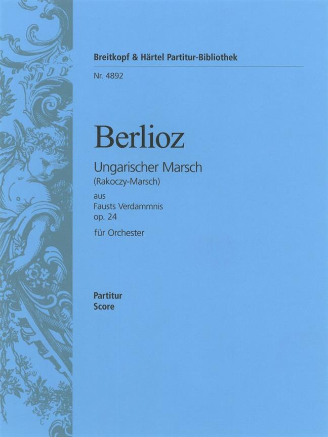 Hector Berlioz: Marche Hongroise op. 24