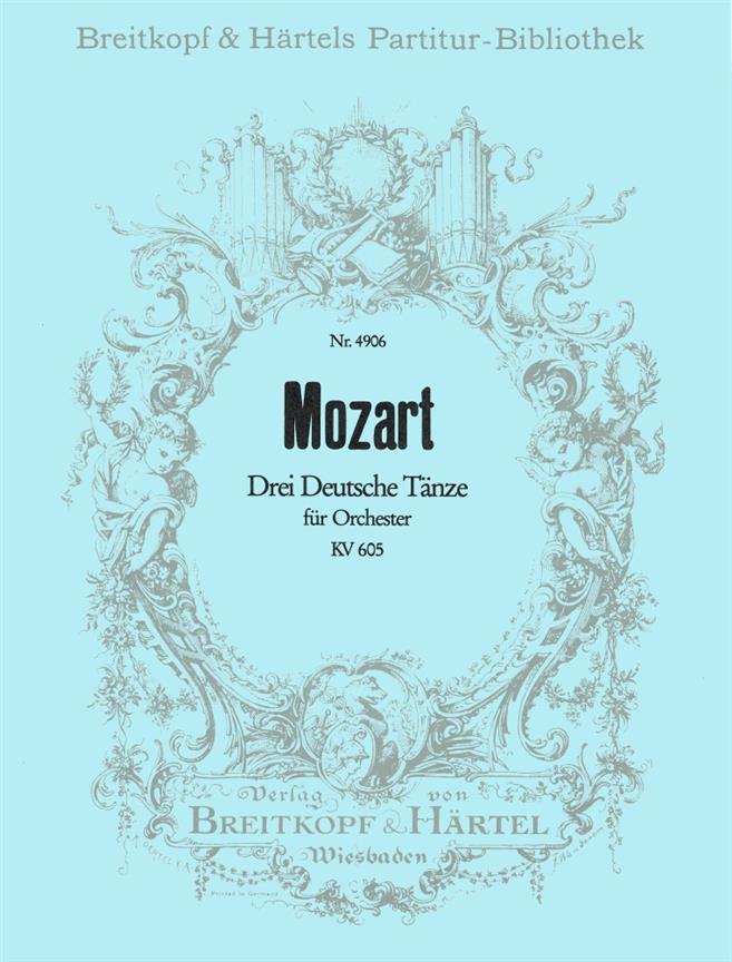Mozart: Drei Deutsche Tänze KV 605