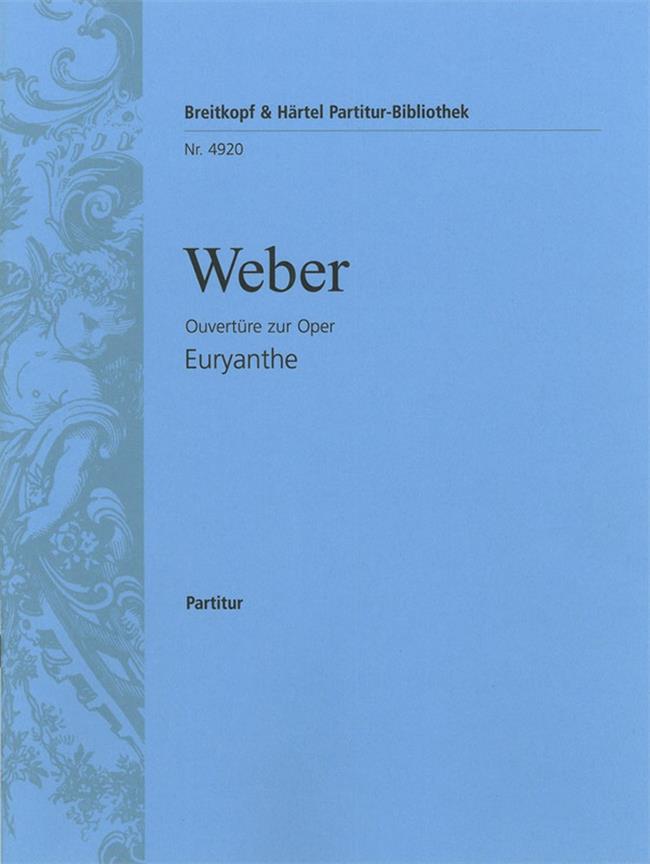 Carl Maria von Weber: Euryanthe. Ouvertüre