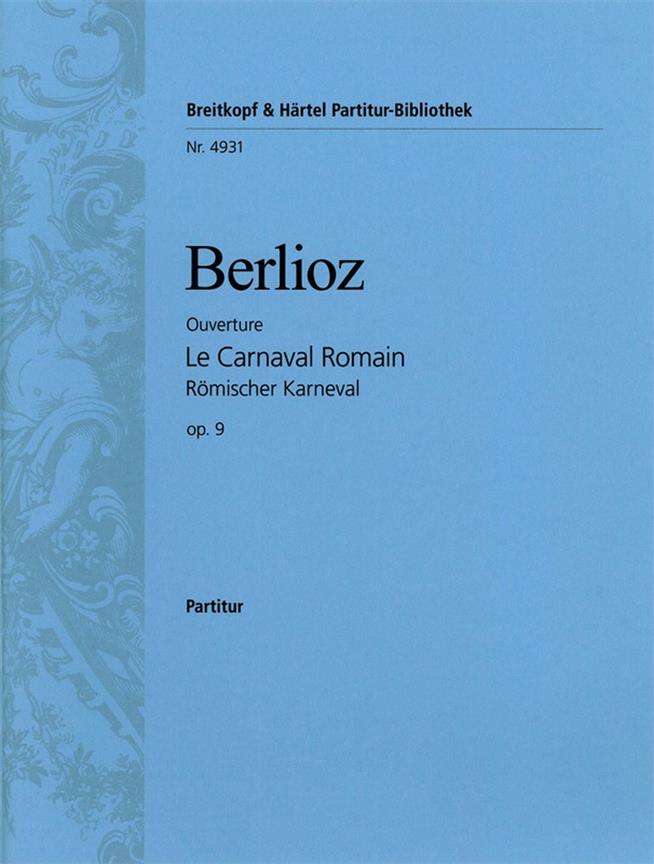 Hector Berlioz: Le Carnaval Romain op.9 Ouver