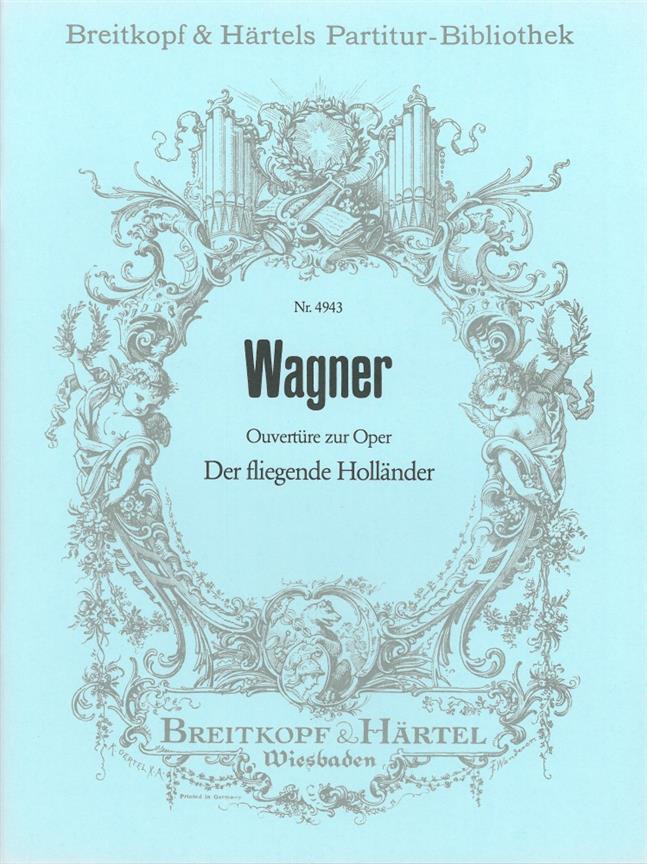 Richard Wagner: Fliegender Hölländer.Ouvertüre