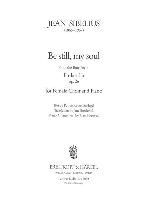 Jean Sibelius: Be still, my soul