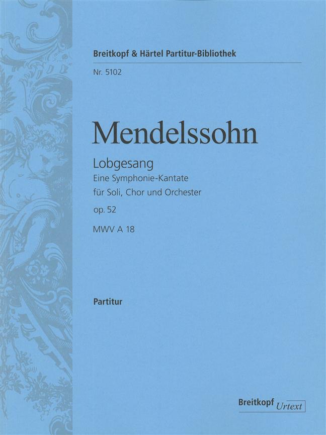 Felix Mendelssohn Bartholdy: Lobgesang op. 52 B-dur