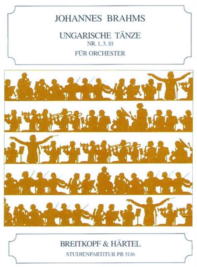 Johannes Brahms: Ungarische Tänze Nr. 1, 3, 10