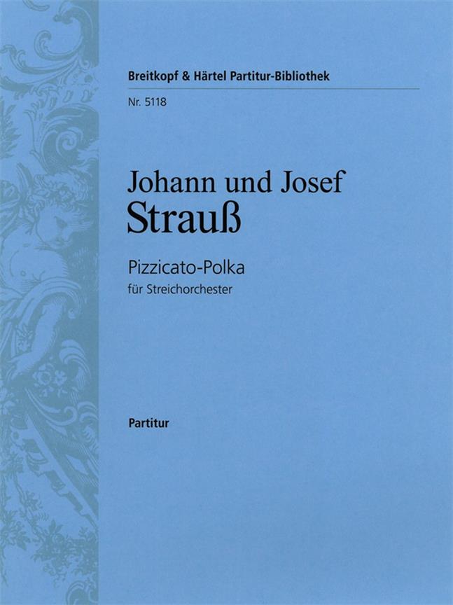 Johann und Josef Strauss: Pizzicato-Polka