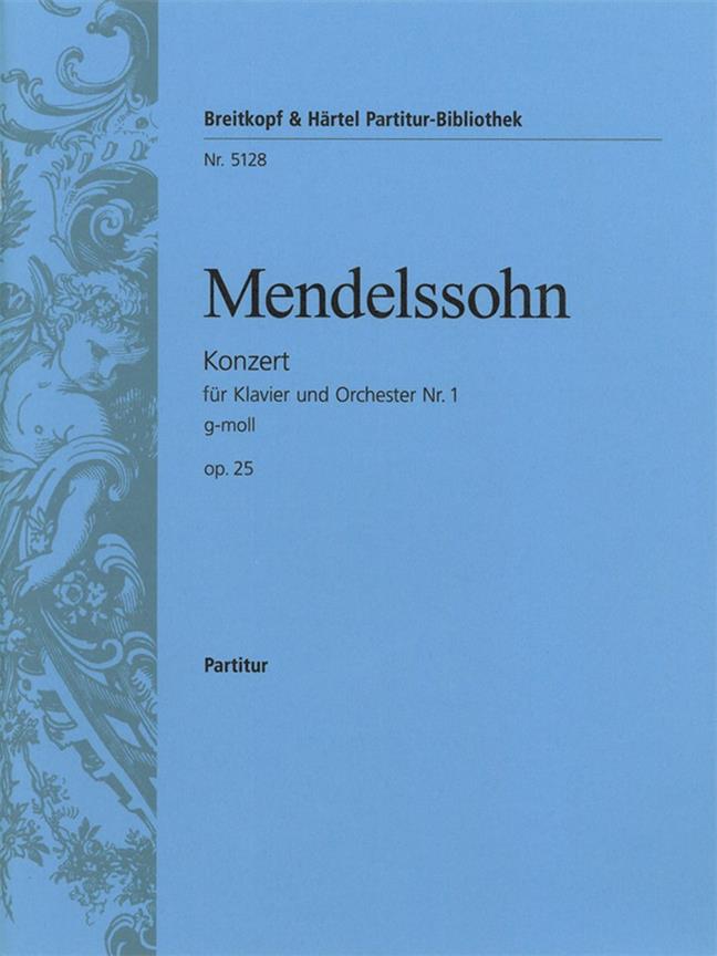 Felix Mendelssohn Bartholdy: Klavierkonzert 1 g-moll op.25