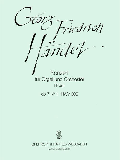 Georg Friedrich Händel: Orgelkonz. B-dur op.7/1 HWV306