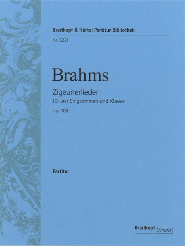 Johannes Brahms: Zigeunerlieder op. 103