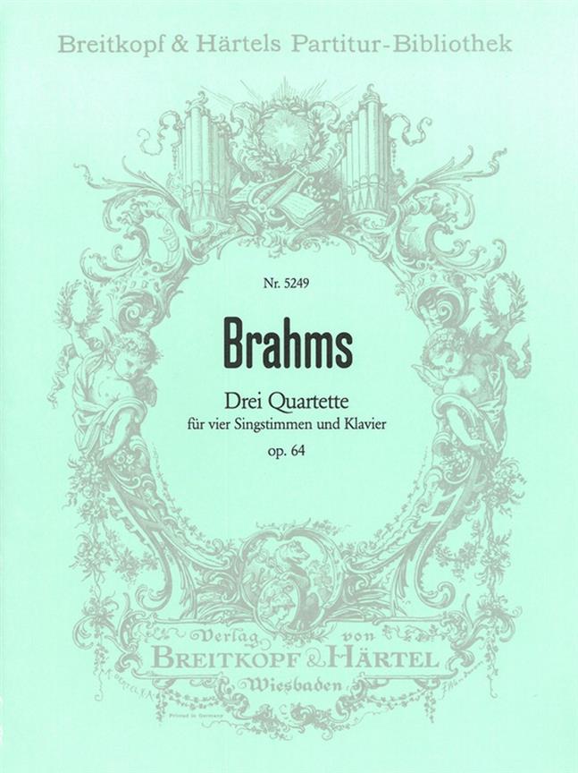 Johannes Brahms: Drei Quartette op. 64