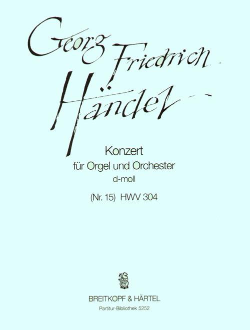 Georg Friedrich Händel: Orgelkonz.d-moll(Nr.15) HWV304