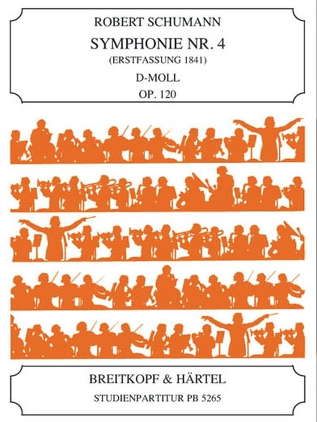Robert Schumann: Symphonie Nr. 4 d-moll op.120
