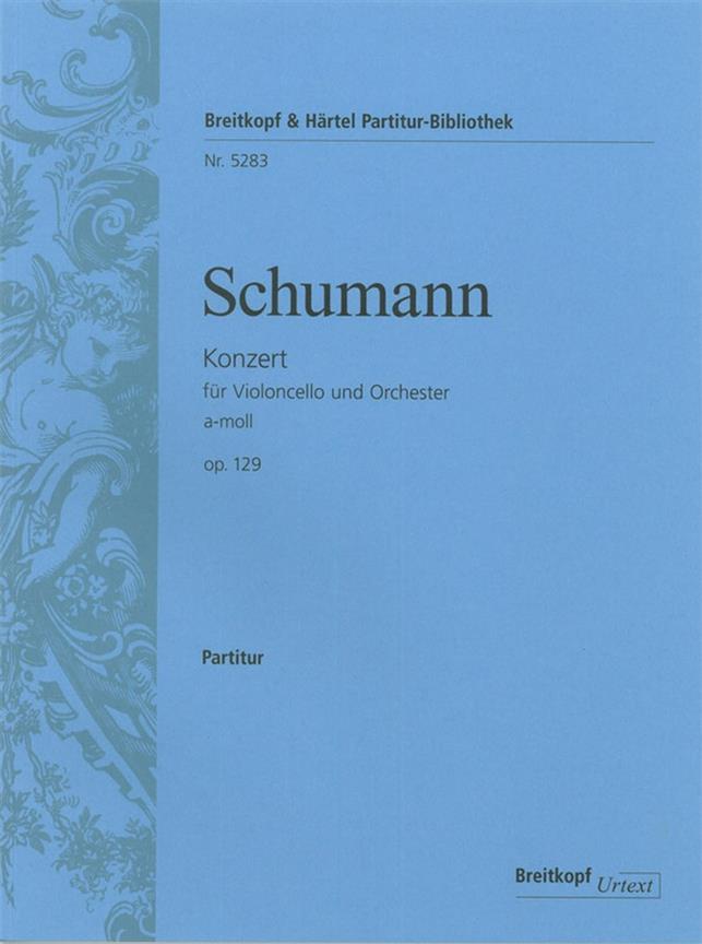 Robert Schumann: Violoncellokonz. a-moll op.129