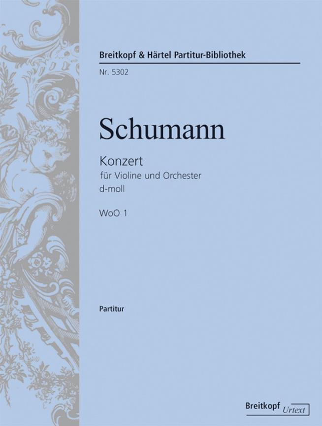 Robert Schumann: Konzert für Violine und Orchester d-moll WoO 1