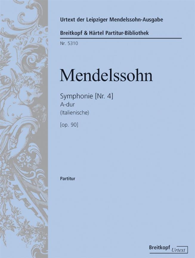 Felix Mendelssohn Bartholdy: Symphonie Nr. 4 A-dur op.90, Italienische (1833)