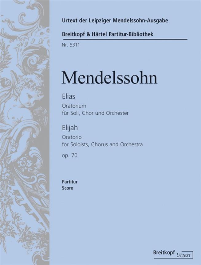 Felix Mendelssohn Bartholdy: Elias op. 70