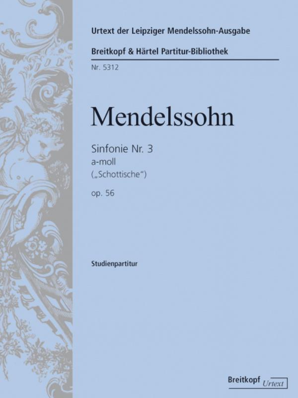 Felix Mendelssohn Bartholdy: Symphonie Nr. 3 a-moll op. 56