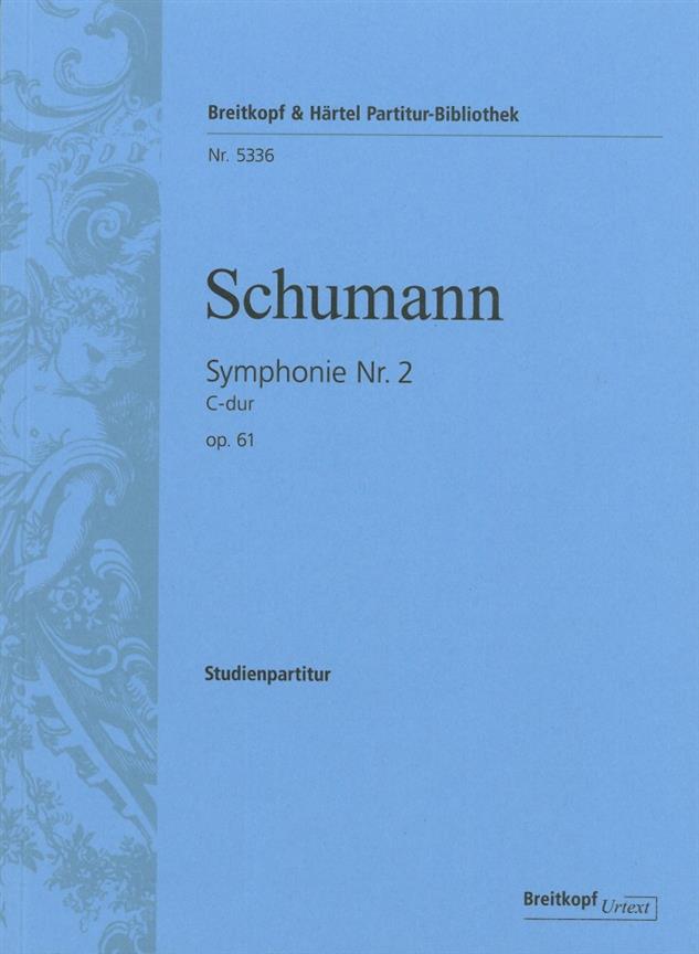 Robert Schumann: Symphonie Nr. 2 C-dur op. 61