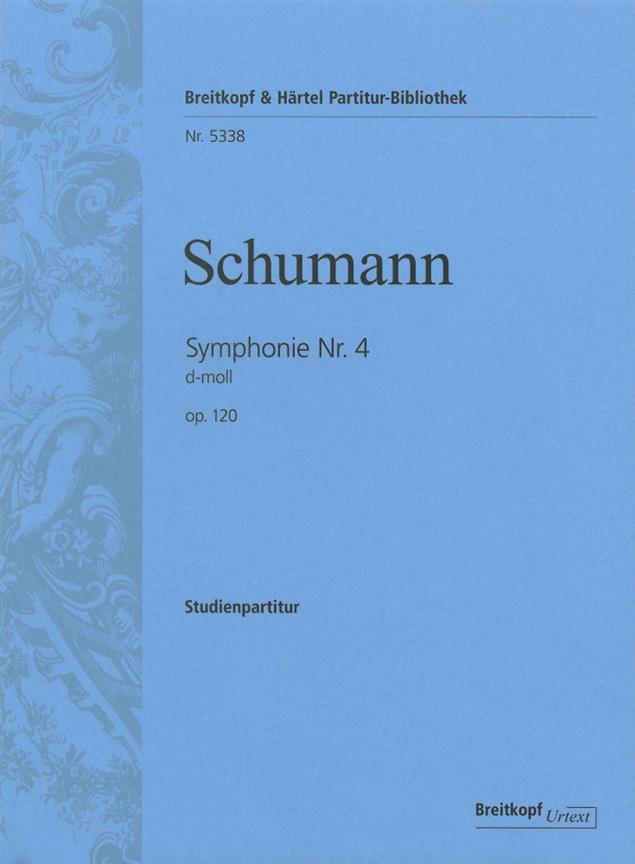 Robert Schumann: Symphonie Nr. 4 d-moll op.120