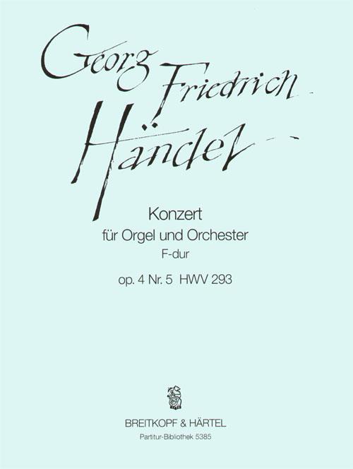 Georg Friedrich Händel: Orgelkonz.F-dur op.4/5 HWV 293