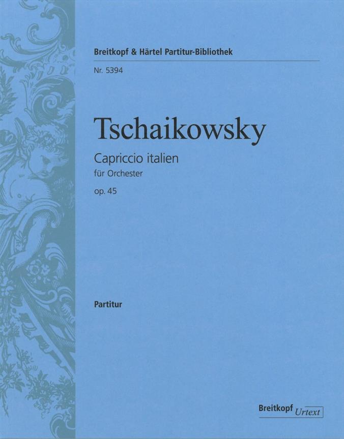 Pyotr Ilyich Tchaikovsky: Capriccio italien op. 45