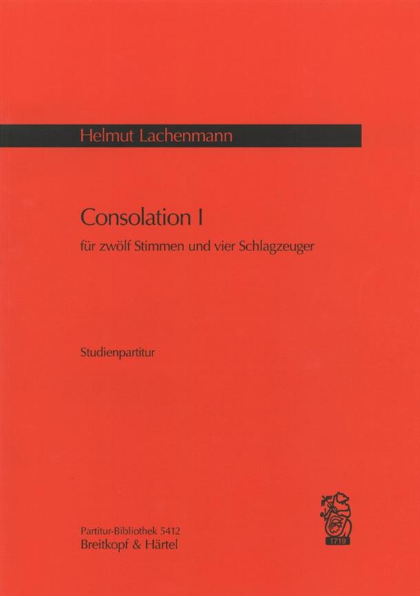 Helmut Lachenmann: Consolation I fuer 12 Stimmen und 4 Schlagzeuger