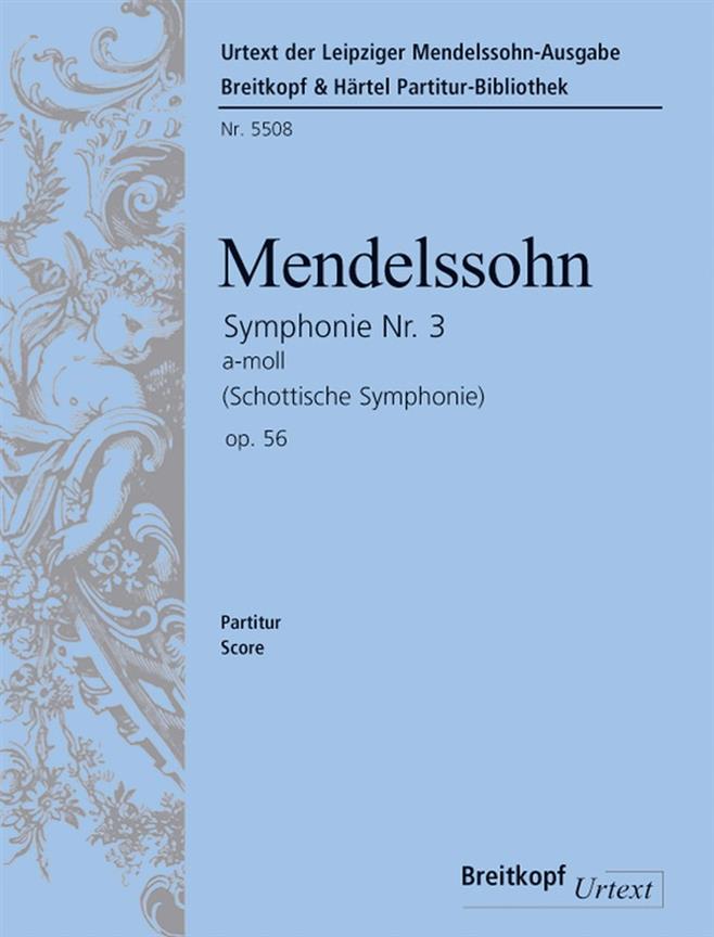 Felix Mendelssohn Bartholdy: Symphonie Nr. 3 a-moll op. 56