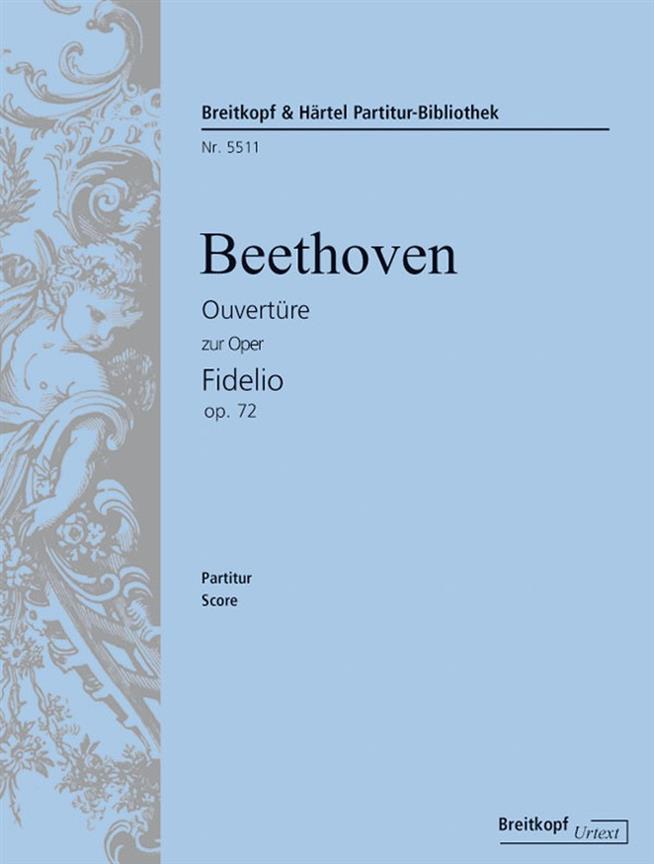 Ludwig van Beethoven: Fidelio op. 72. Ouvertüre