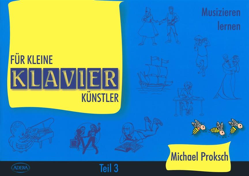 Michael Proksch: fuer kleine Klavierkünstler Teil 3