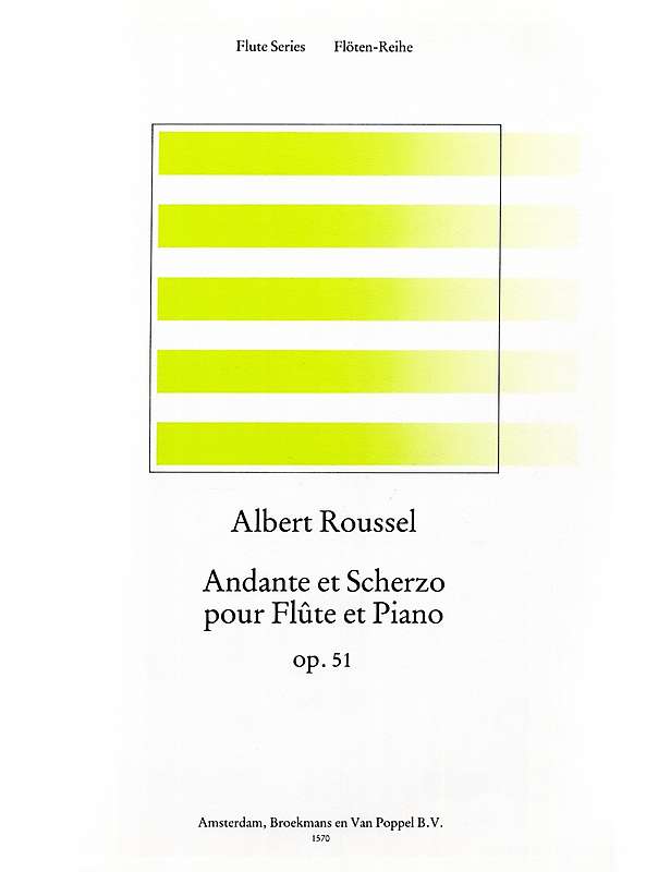 Albert Roussel: Andante & Scherzo Op.51