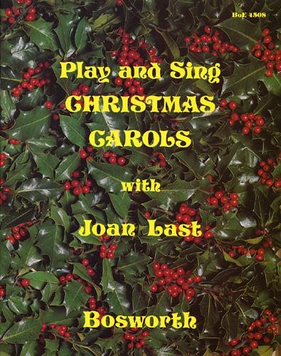 Joan Last: Play And Sing Christmas Carols