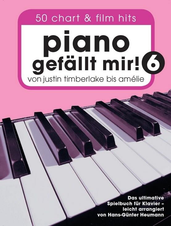 Piano Gef?llt Mir! 50 Chart Und Film Hits - Band 6