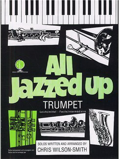 Wilson Smith: All Jazzed Up for Trumpet