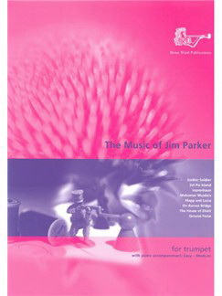 The Music of Jim Parker (Trumpet)