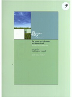 Christopher Mowat: The Green and Pleasant Trombone Book - Bass Clef