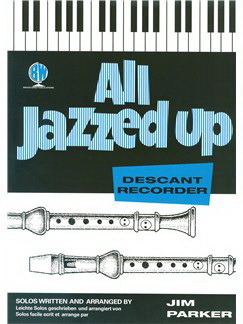 Arr. Jim Parker: All Jazzed Up for Descant Recorder