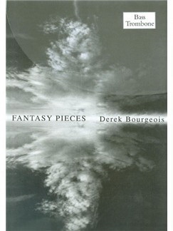 Derek Bourgeois: Fantasy Pieces (Bass Trombone)