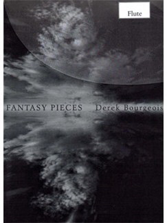 Derek Bourgeois: Fantasy Pieces for Flute