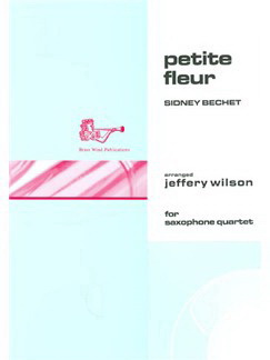 Sidney Bechet: Petite Fleur (Arr. Wilson)