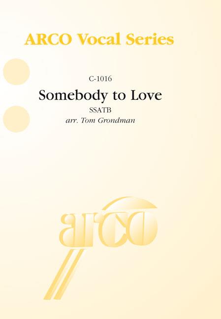 Queen: Somebody to love (SSATB)