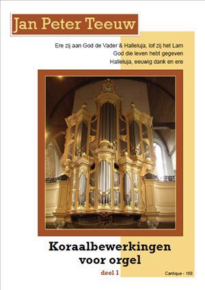 Teeuw: Koraalbewerkingen voor orgel deel 1
