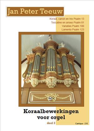Jan Peter Teeuw: Koraalbewerkingen voor orgel deel 3 