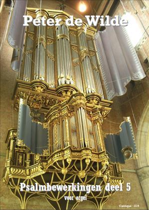 Peter de Wilde: Psalmbewerkingen voor orgel deel 5 