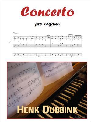 Dubbink: Concerto pro Organo