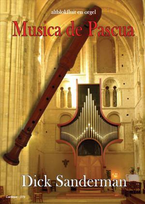 Dick Sanderman: Musica de Pascua (fluit en orgel)