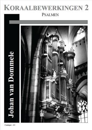 Johan van Dommele: Koraalbewerkingen 2 (Psalmen)